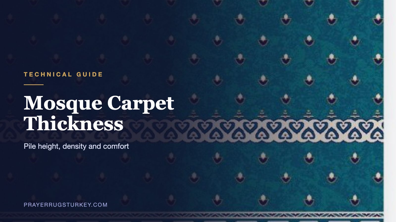 Guide to mosque carpet thickness